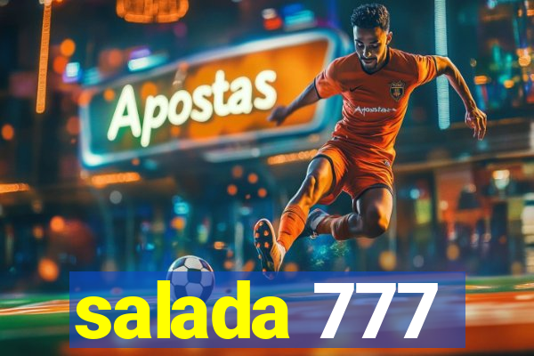 salada 777